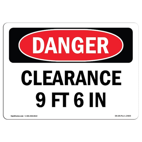 Safety Sign, OSHA Danger, 7" Height, Aluminum, Clearance 9 Ft 6 In, Landscape